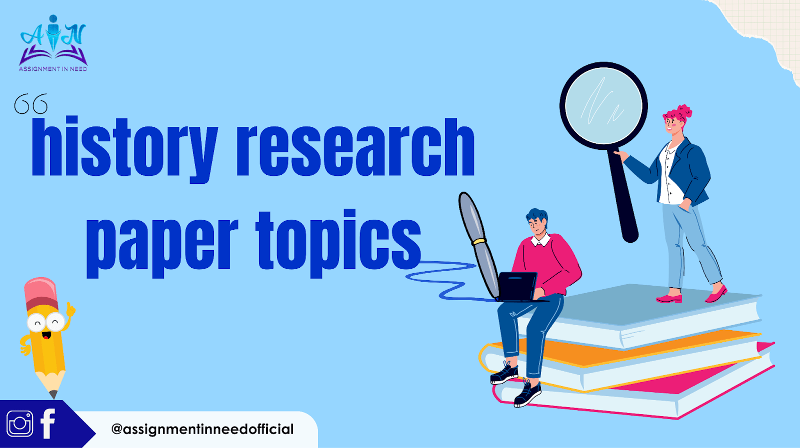 Top Research Topics Idea for Students: Compelling History Research Paper